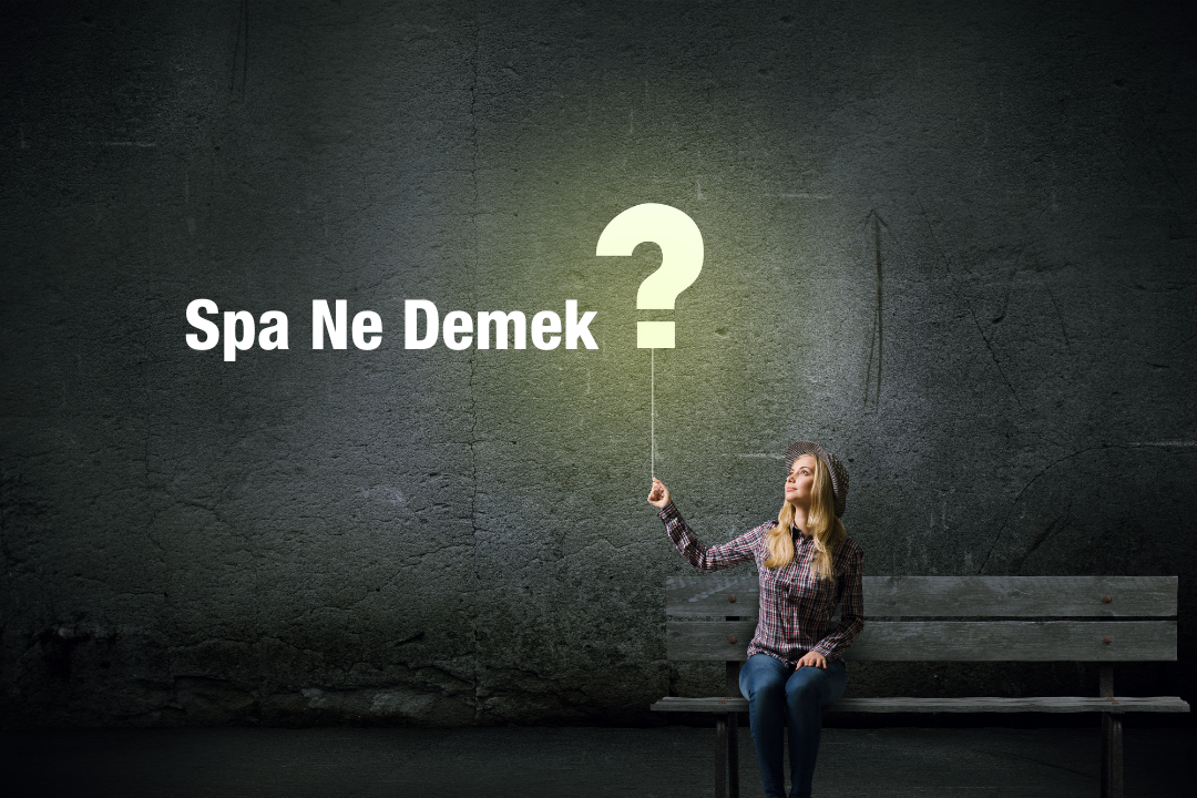 Spa Ne Demek ?