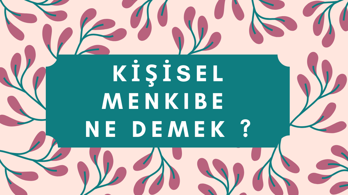 Menkıbe Ne Demek ?