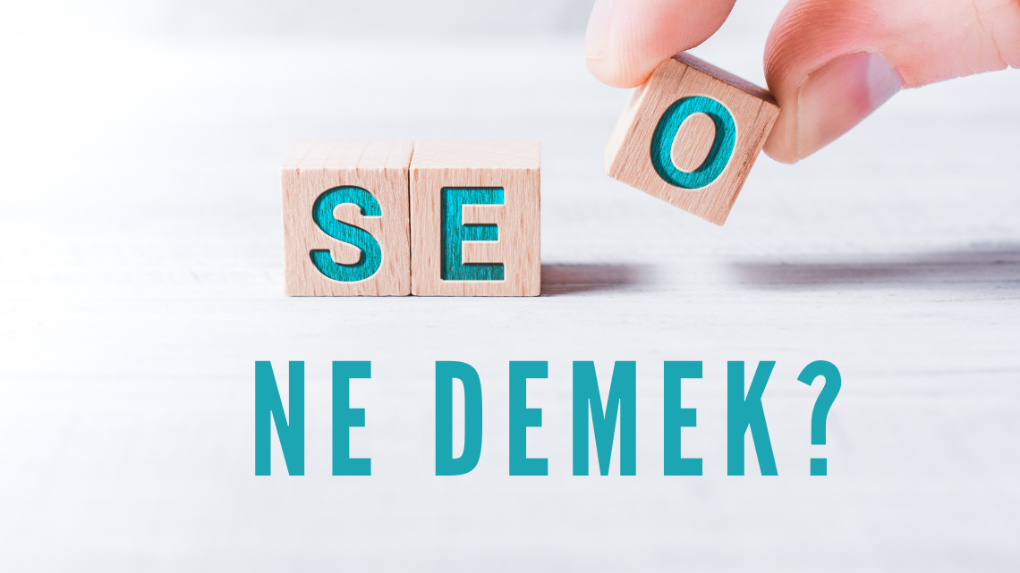 SEO Ne Demek ?