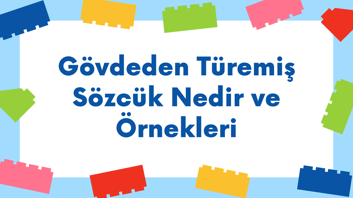 Gövdeden Türemiş Sözcük