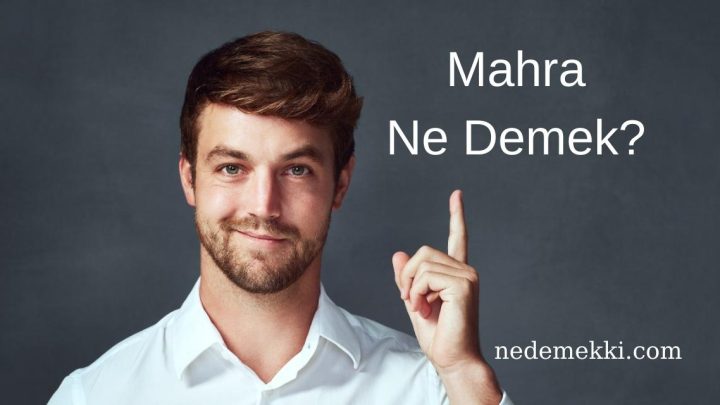 Mahra Ne Demek? Mahra İsminin Anlamı Nedir?