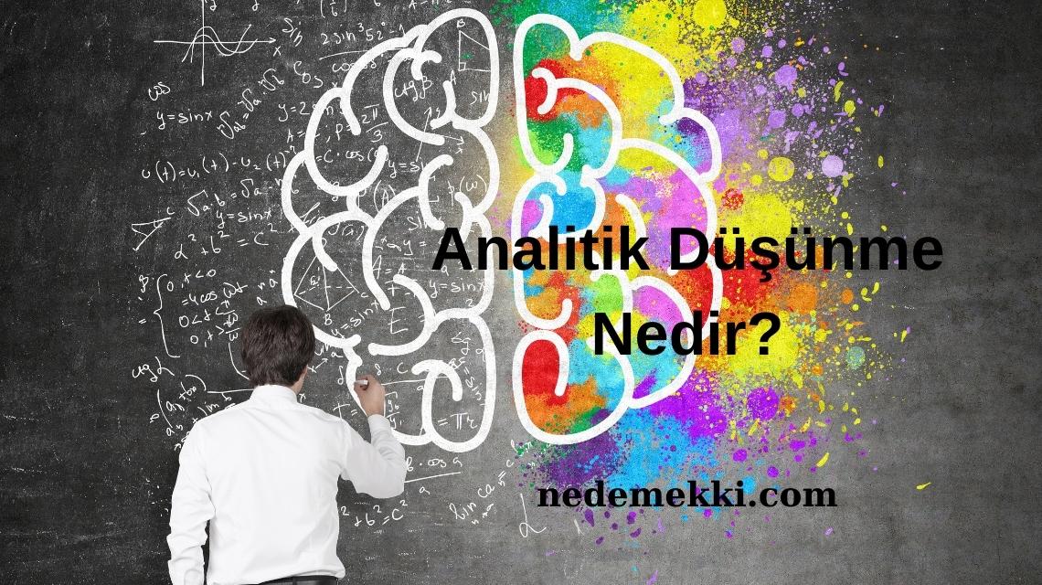 Analitik Düşünme Nedir?