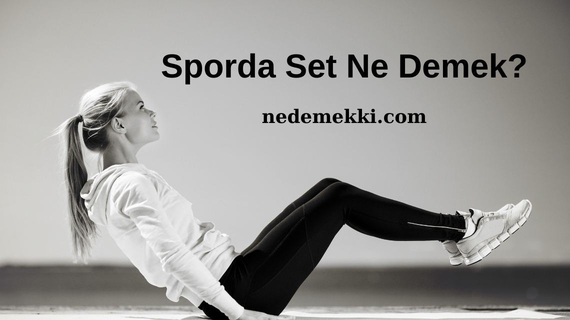 Sporda Set Ne Demek?